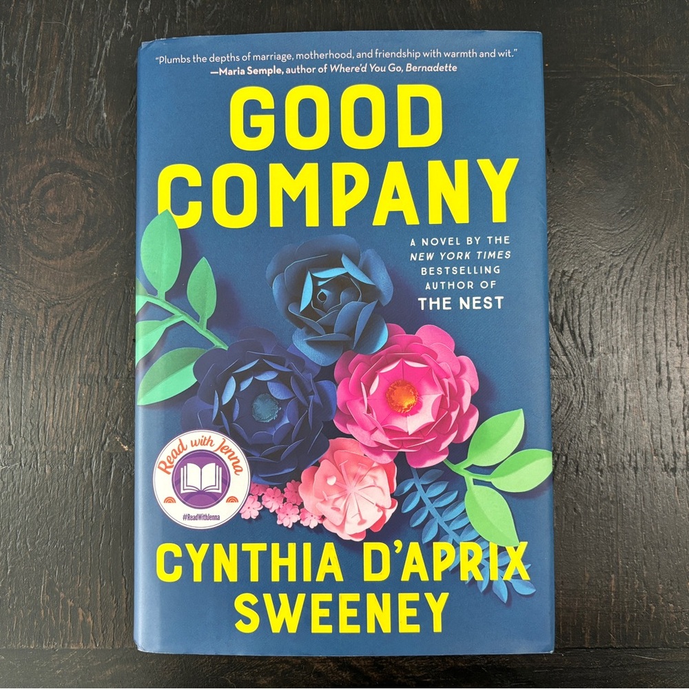 Good Company by Cynthia D’Aprix Sweeney Hardcover Book